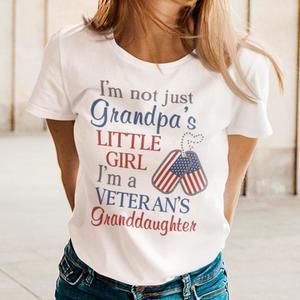 Im A Veterans Granddaughter Shirt